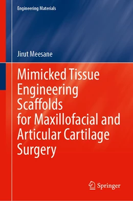 Abbildung von Meesane | Mimicked Tissue Engineering Scaffolds for Maxillofacial and Articular Cartilage Surgery | 1. Auflage | 2022 | beck-shop.de