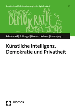 Abbildung von Friedewald / Roßnagel | Künstliche Intelligenz, Demokratie und Privatheit | 1. Auflage | 2022 | 1 | beck-shop.de