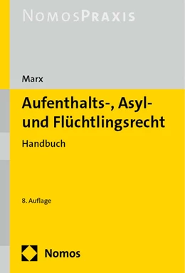Abbildung von Marx | Aufenthalts-, Asyl- und Flüchtlingsrecht | 8. Auflage | 2023 | beck-shop.de