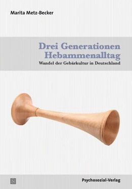 Abbildung von Metz-Becker | Drei Generationen Hebammenalltag | 1. Auflage | 2022 | beck-shop.de