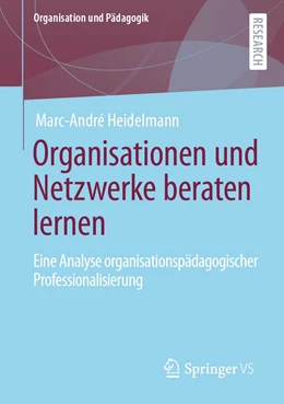 Abbildung von Heidelmann | Organisationen und Netzwerke beraten lernen | 1. Auflage | 2022 | 34 | beck-shop.de