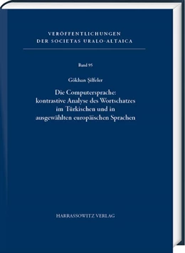 Abbildung von Silfeler | Die Computersprache: kontrastive Analyse des Wortschatzes im Türkischen und in ausgewählten europäischen Sprachen | 1. Auflage | 2022 | beck-shop.de