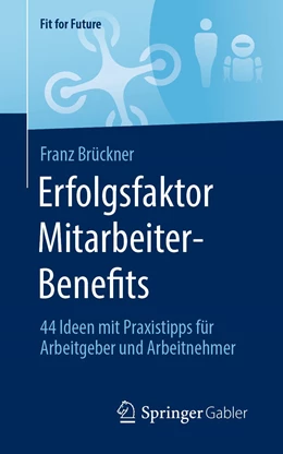 Abbildung von Brückner | Erfolgsfaktor Mitarbeiter-Benefits | 1. Auflage | 2023 | beck-shop.de