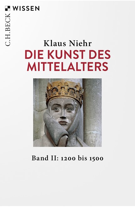 Cover: Klaus Niehr, Die Kunst des Mittelalters Band 2: 1200 bis 1500