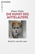 Cover: Niehr, Klaus, Die Kunst des Mittelalters Band 2: 1200 bis 1500