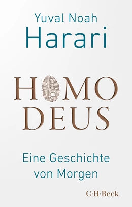 Abbildung von Harari, Yuval Noah | Homo Deus | 17. Auflage | 2023 | beck-shop.de