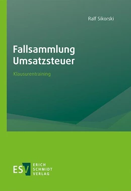 Abbildung von Sikorski | Fallsammlung Umsatzsteuer | 1. Auflage | 2022 | beck-shop.de