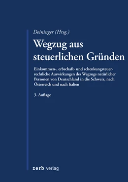 Abbildung von Deininger (Hrsg.) | Wegzug aus steuerlichen Gründen | 3. Auflage | 2023 | beck-shop.de