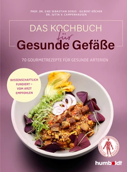 Abbildung von Debus / Köcher | Das Kochbuch für gesunde Gefäße | 1. Auflage | 2023 | beck-shop.de
