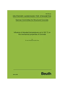 Abbildung von Influence of elevated temperatures up to 100 C on the mechanical properties of concrete | 1. Auflage | 2022 | 642 | beck-shop.de