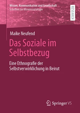 Abbildung von Neufend | Das Soziale im Selbstbezug | 1. Auflage | 2022 | beck-shop.de