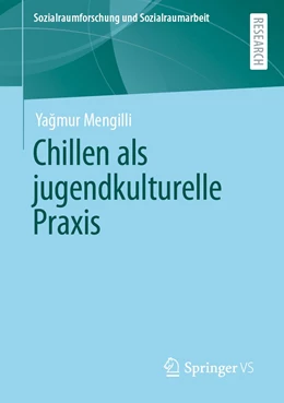 Abbildung von Mengilli | Chillen als jugendkulturelle Praxis | 1. Auflage | 2022 | 24 | beck-shop.de