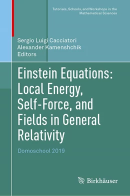 Abbildung von Cacciatori / Kamenshchik | Einstein Equations: Local Energy, Self-Force, and Fields in General Relativity | 1. Auflage | 2023 | beck-shop.de