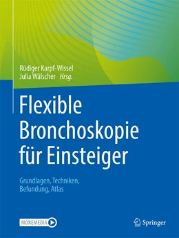 Abbildung von Karpf-Wissel / Wälscher | Flexible Bronchoskopie für Einsteiger | 1. Auflage | 2024 | beck-shop.de