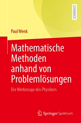 Abbildung von Wenk | Mathematische Methoden anhand von Problemlösungen | 1. Auflage | 2023 | beck-shop.de