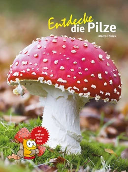 Abbildung von Thines | Entdecke die Pilze | 1. Auflage | 2022 | beck-shop.de
