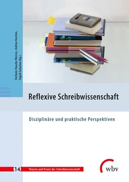 Abbildung von Haacke-Werron / Karsten | Reflexive Schreibwissenschaft | 1. Auflage | 2022 | beck-shop.de