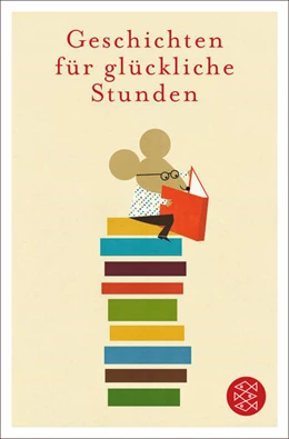Abbildung von Schneider | Geschichten für glückliche Stunden | 1. Auflage | 2023 | beck-shop.de
