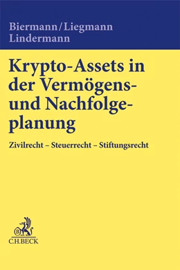 Abbildung von Biermann / Liegmann | Krypto-Assets in der Vermögens- und Nachfolgeplanung | 1. Auflage | 2024 | beck-shop.de