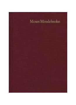 Abbildung von Mendelssohn / Brocke | Moses Mendelssohn: Gesammelte Schriften. Jubiläumsausgabe / Band 21,1-2: Nachträge | 1. Auflage | 2022 | beck-shop.de