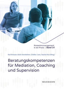 Abbildung von Lenz / Ferz | Beratungskompetenzen für Mediation, Coaching und Supervision | 1. Auflage | 2022 | beck-shop.de