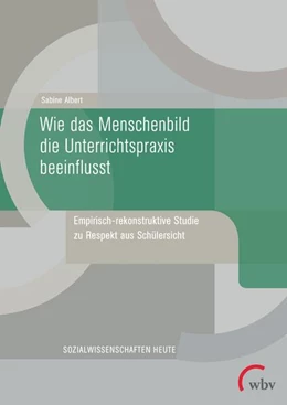 Abbildung von Albert | Wie das Menschenbild die Unterrichtspraxis beeinflusst | 1. Auflage | 2022 | beck-shop.de