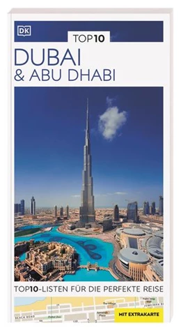 Abbildung von DK Verlag - Reise | TOP10 Reiseführer Dubai & Abu Dhabi | 10. Auflage | 2023 | beck-shop.de
