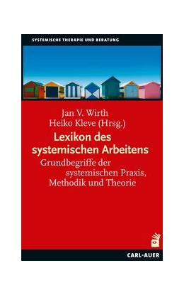 Abbildung von Wirth / Kleve | Lexikon des systemischen Arbeitens | 2. Auflage | 2022 | beck-shop.de