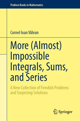 Abbildung von Valean | More (Almost) Impossible Integrals, Sums, and Series | 1. Auflage | 2023 | beck-shop.de