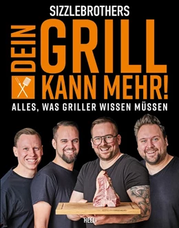 Abbildung von Sizzlebrothers | Dein Grill kann mehr! | 1. Auflage | 2023 | beck-shop.de