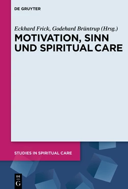 Abbildung von Brüntrup / Frick | Motivation, Sinn und Spiritual Care | 1. Auflage | 2022 | beck-shop.de