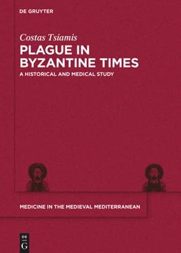 Abbildung von Tsiamis | Plague in Byzantine Times | 1. Auflage | 2022 | beck-shop.de