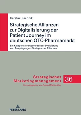 Abbildung von Blachnik | Strategische Allianzen zur Digitalisierung der Patient Journey im deutschen OTC-Pharmamarkt | 1. Auflage | 2022 | beck-shop.de
