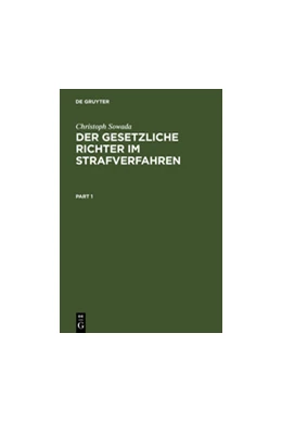 Abbildung von Sowada | Der gesetzliche Richter im Strafverfahren | 1. Auflage | 2002 | beck-shop.de