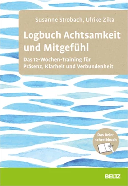 Abbildung von Strobach / Zika | Logbuch Achtsamkeit und Mitgefühl | 1. Auflage | 2023 | beck-shop.de