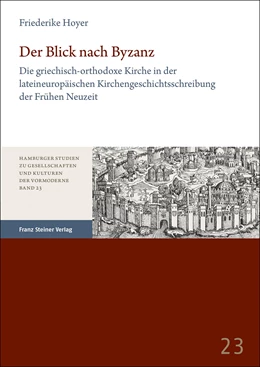 Abbildung von Hoyer | Der Blick nach Byzanz | 1. Auflage | 2022 | 23 | beck-shop.de