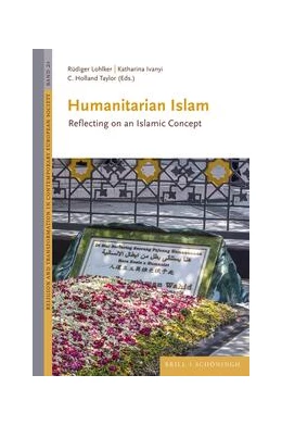 Abbildung von Lohlker / Ivanyi | Humanitarian Islam | 1. Auflage | 2023 | 24 | beck-shop.de