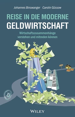 Abbildung von Binswanger / Güssow | Reise in die moderne Geldwirtschaft | 1. Auflage | 2023 | beck-shop.de