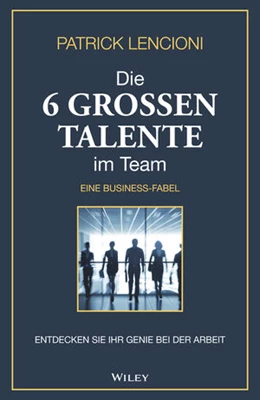 Abbildung von Lencioni | Die 6 großen Talente im Team | 1. Auflage | 2023 | beck-shop.de
