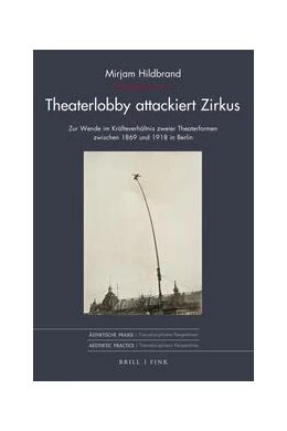 Abbildung von Hildbrand | Theaterlobby attackiert Zirkus | 1. Auflage | 2023 | 4 | beck-shop.de