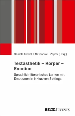 Abbildung von Frickel / Zepter | Textästhetik – Körper – Emotion | 1. Auflage | 2023 | beck-shop.de