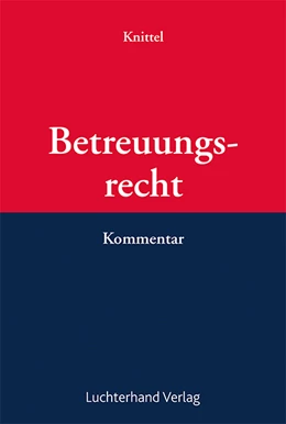 Abbildung von Knittel | Betreuungsrecht | 1. Auflage | 2022 | beck-shop.de