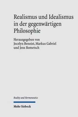 Abbildung von Benoist / Gabriel | Realismus und Idealismus in der gegenwärtigen Philosophie | 1. Auflage | 2024 | beck-shop.de