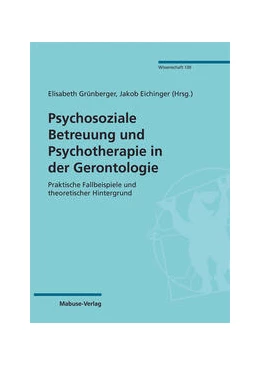 Abbildung von Grünberger / Eichinger | Psychosoziale Betreuung und Psychotherapie in der Gerontologie | 1. Auflage | 2023 | beck-shop.de