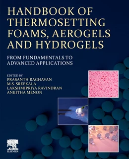 Abbildung von Raghavan / Sreekala | Handbook of Thermosetting Foams, Aerogels, and Hydrogels | 1. Auflage | 2024 | beck-shop.de