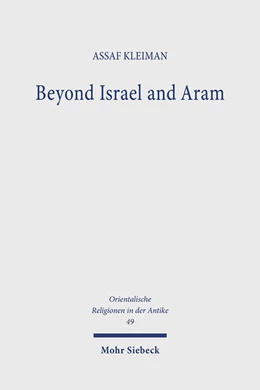 Abbildung von Kleiman | Beyond Israel and Aram | 1. Auflage | 2022 | 49 | beck-shop.de