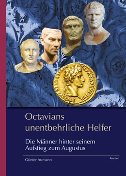 Abbildung von Aumann | Octavians unentbehrliche Helfer | 1. Auflage | 2022 | beck-shop.de