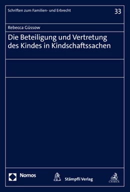 Abbildung von Güssow | Die Beteiligung und Vertretung des Kindes in Kindschaftssachen | 1. Auflage | 2022 | beck-shop.de
