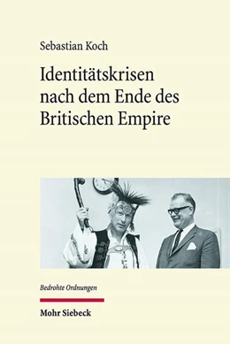 Abbildung von Koch | Identitätskrisen nach dem Ende des Britischen Empire | 1. Auflage | 2023 | beck-shop.de
