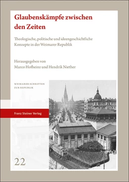 Abbildung von Hofheinz / Niether | Glaubenskämpfe zwischen den Zeiten | 1. Auflage | 2022 | beck-shop.de